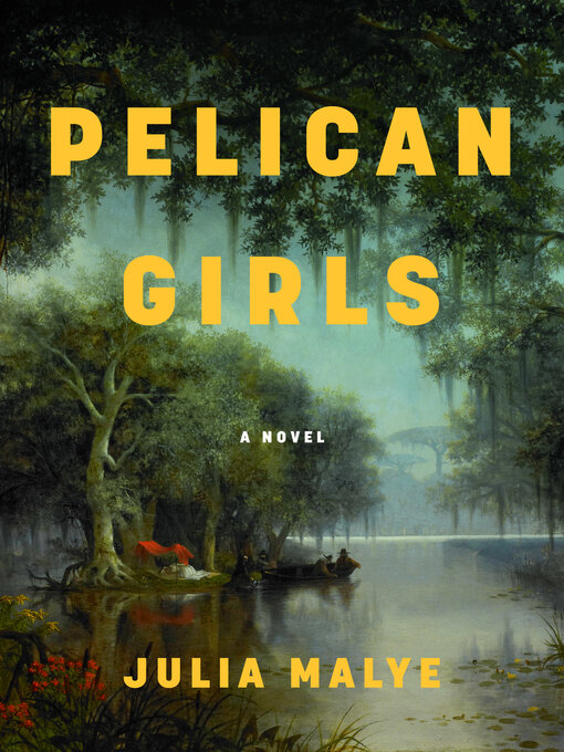 Title details for Pelican Girls by Julia Malye - Available